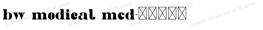 bw modical med字体转换